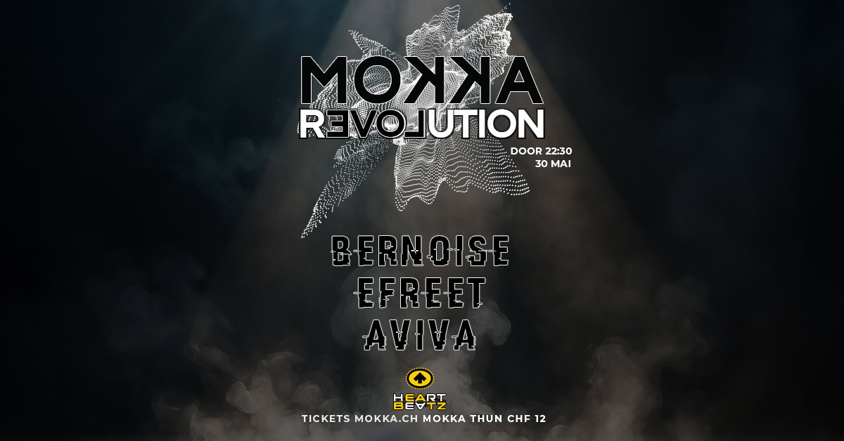 MOKKA REVOLUTION FEAT. BERNOISE, EFREET, AVIVA