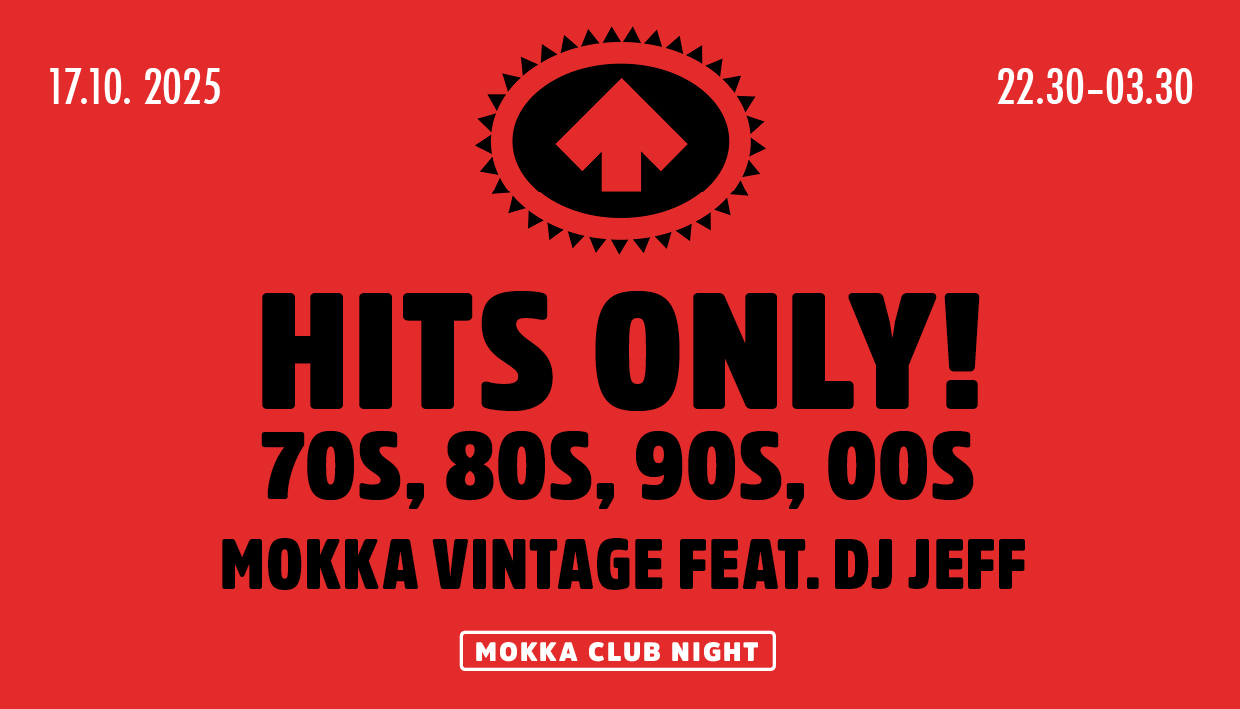 MOKKA VINTAGE: HITS ONLY!  70s, 80s, 90s, 00s