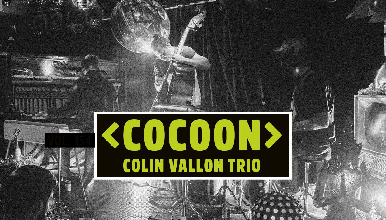 COLIN VALLON TRIO – VOL. 157